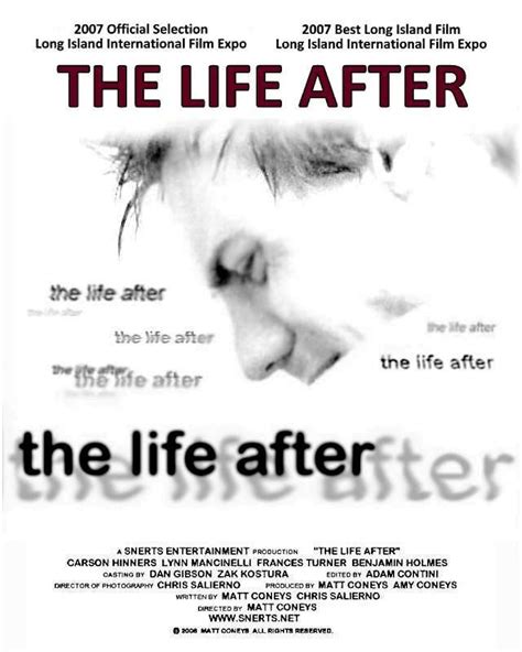 The Life After (2007) film online,Matt Coneys,Brian J. Saville Allard,Ian Coneys,Nick Fondulis,Carson Hinners